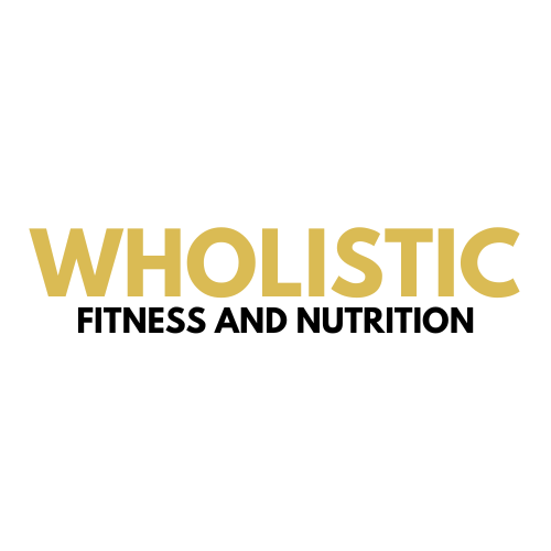 WHOLISTIC FITNESS AND NUTRITION